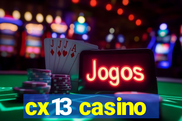 cx13 casino